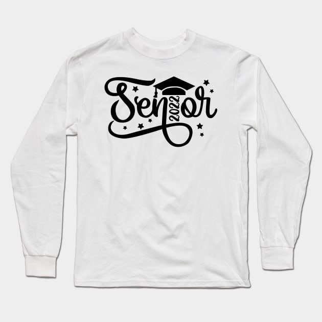 Seniors Class of 2022 Long Sleeve T-Shirt by KsuAnn